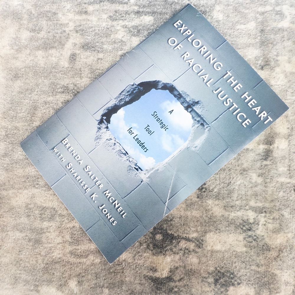 Exploring the Heart of Racial Justice Brenda Salter‎ McNeil Christian Guide